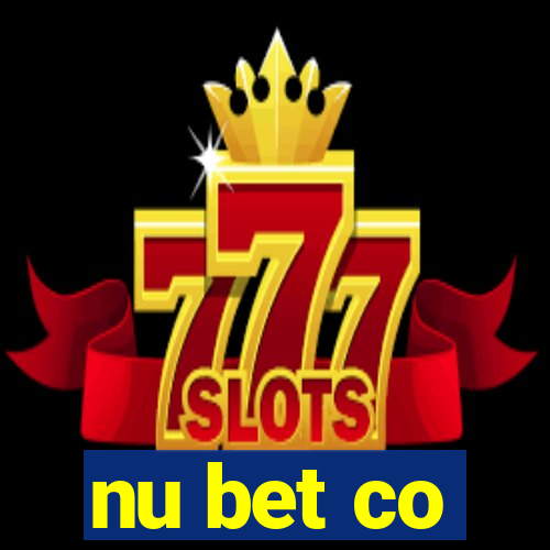 nu bet co